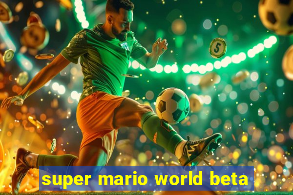 super mario world beta